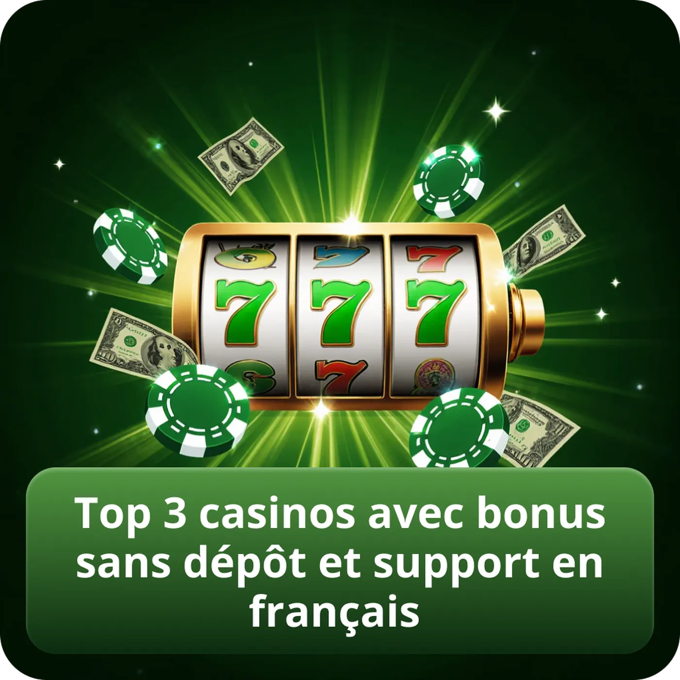 Top 3 casinos avec bonus sans dépôt et support en français